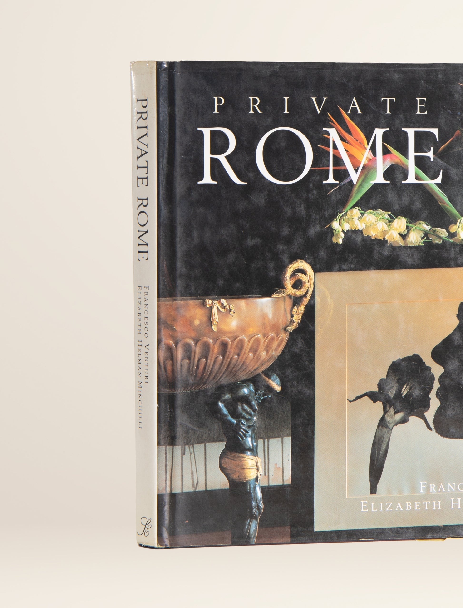 Private Rome by Elizabeth Minchilli and Francesco Venturi